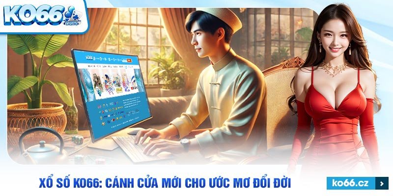 Bảng liệt kê đa dạng các loại giải thưởng tại Xổ Số KO66