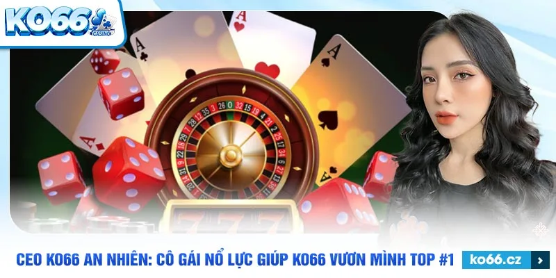 Ceo Ko66 xác định mục tiêu lâu dài cho hệ thống nhà cái KO66